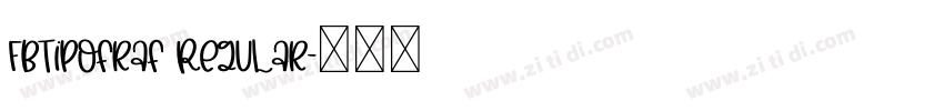 FbTipofraf Regular字体转换 FbTipofraf Regular字体转换